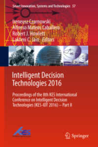 Intelligent Decision Technologies 2016 : Proceedings of the 8th KES International Conference on Intelligent Decision Technologies (KES-IDT 2016) - Part II (Smart Innovation, Systems and Technologies)