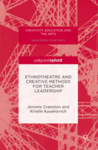 Ethnotheatre and Creative Methods for Teacher Leadership (Creativity, Education and the Arts)