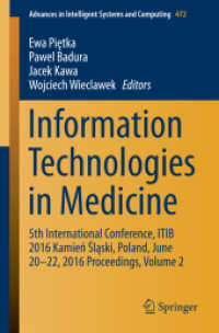 Information Technologies in Medicine : 5th International Conference, ITIB 2016 Kamień Śląski, Poland, June 20 - 22, 2016 Proceedings, Volume 2 (Advances in Intelligent Systems and Computing)