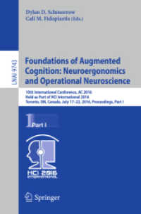 Foundations of Augmented Cognition: Neuroergonomics and Operational Neuroscience : 10th International Conference, AC 2016, Held as Part of HCI International 2016, Toronto, ON, Canada, July 17-22, 2016, Proceedings, Part I (Lecture Notes in Artificial