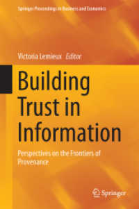 Building Trust in Information : Perspectives on the Frontiers of Provenance (Springer Proceedings in Business and Economics)