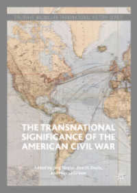 南北戦争のトランスナショナルな意義<br>The Transnational Significance of the American Civil War (Palgrave Macmillan Transnational History Series)