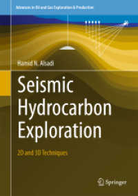 Seismic Hydrocarbon Exploration : 2D and 3D Techniques (Advances in Oil and Gas Exploration & Production)