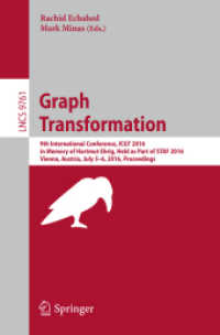 Graph Transformation : 9th International Conference, ICGT 2016, in Memory of Hartmut Ehrig, Held as Part of STAF 2016, Vienna, Austria, July 5-6, 2016, Proceedings (Theoretical Computer Science and General Issues)