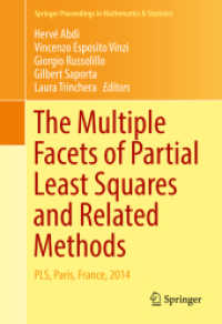 The Multiple Facets of Partial Least Squares and Related Methods : PLS, Paris, France, 2014 (Springer Proceedings in Mathematics & Statistics)