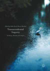 超越論的探究：歴史、方法論と批判<br>Transcendental Inquiry : Its History, Methods and Critiques