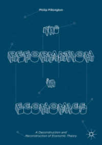 経済理論の脱構築と再構築<br>The Reformation in Economics : A Deconstruction and Reconstruction of Economic Theory