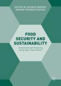 Food Security and Sustainability : Investment and Financing along Agro-Food Chains