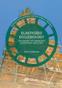 Elasticized Ecclesiology : The Concept of Community after Ernst Troeltsch (Pathways for Ecumenical and Interreligious Dialogue)