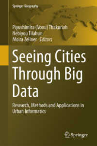 ビッグデータで見る都市：都市情報学の理論、方法、応用<br>Seeing Cities through Big Data : Research, Methods and Applications in Urban Informatics (Springer Geography)
