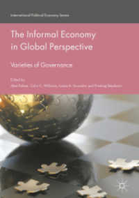 The Informal Economy in Global Perspective : Varieties of Governance (International Political Economy Series)
