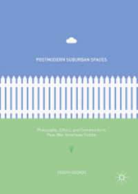 Postmodern Suburban Spaces : Philosophy, Ethics, and Community in Post-War American Fiction