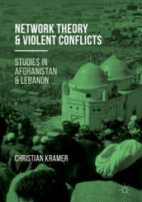Network Theory and Violent Conflicts : Studies in Afghanistan and Lebanon