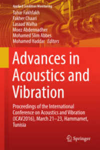 Advances in Acoustics and Vibration : Proceedings of the International Conference on Acoustics and Vibration (ICAV2016), March 21-23, Hammamet, Tunisia (Applied Condition Monitoring)