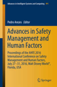 Advances in Safety Management and Human Factors : Proceedings of the AHFE 2016 International Conference on Safety Management and Human Factors , July 27-31, 2016, Walt Disney World®, Florida, USA (Advances in Intelligent Systems and Computing)