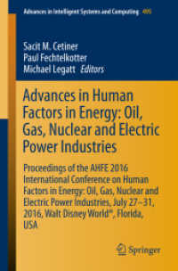 Advances in Human Factors in Energy: Oil, Gas, Nuclear and Electric Power Industries : Proceedings of the AHFE 2016 International Conference on Human Factors in Energy: Oil, Gas, Nuclear and Electric Power Industries, July 27-31, 2016, Walt Disney Wo