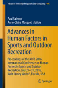 Advances in Human Factors in Sports and Outdoor Recreation : Proceedings of the AHFE 2016 International Conference on Human Factors in Sports and Outdoor Recreation, July 27-31, 2016, Walt Disney World®, Florida, USA (Advances in Intelligent Sys