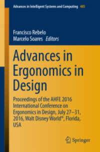 Advances in Ergonomics in Design : Proceedings of the AHFE 2016 International Conference on Ergonomics in Design, July 27-31, 2016, Walt Disney World®, Florida, USA (Advances in Intelligent Systems and Computing)