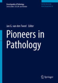Pioneers in Pathology (Encyclopedia of Pathology) -- Mixed media product （1st ed. 20）