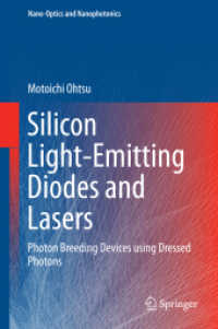 Silicon Light-Emitting Diodes and Lasers : Photon Breeding Devices using Dressed Photons (Nano-optics and Nanophotonics)