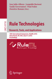 Rule Technologies. Research, Tools, and Applications : 10th International Symposium, RuleML 2016, Stony Brook, NY, USA, July 6-9, 2016. Proceedings (Lecture Notes in Computer Science)