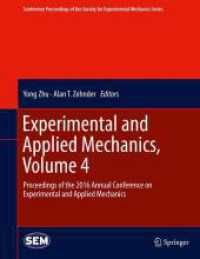 Experimental and Applied Mechanics, Volume 4 : Proceedings of the 2016 Annual Conference on Experimental and Applied Mechanics  (Conference Proceedings of the Society for Experimental Mechanics Series)