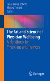 The Art and Science of Physician Wellbeing : A Handbook for Physicians and Trainees