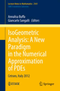 アイソジオメトリック解析（会議録）<br>IsoGeometric Analysis: A New Paradigm in the Numerical Approximation of PDEs : Cetraro, Italy 2012 (C.I.M.E. Foundation Subseries)