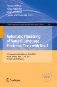 Automatic Processing of Natural-Language Electronic Texts with NooJ : 9th International Conference, NooJ 2015, Minsk, Belarus, June 11-13, 2015, Revised Selected Papers (Communications in Computer and Information Science)