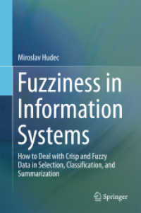Fuzziness in Information Systems : How to Deal with Crisp and Fuzzy Data in Selection, Classification, and Summarization
