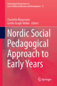 幼児教育への北欧の社会教育的アプローチ<br>Nordic Social Pedagogical Approach to Early Years (International Perspectives on Early Childhood Education and Development)