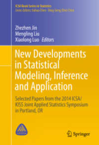 New Developments in Statistical Modeling, Inference and Application : Selected Papers from the 2014 ICSA/KISS Joint Applied Statistics Symposium in Portland, OR (Icsa Book Series in Statistics)