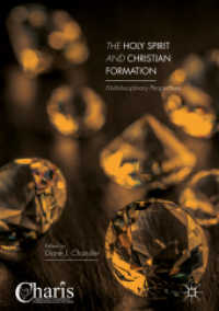 The Holy Spirit and Christian Formation : Multidisciplinary Perspectives (Christianity and Renewal - Interdisciplinary Studies)