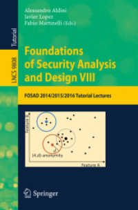 Foundations of Security Analysis and Design VIII : FOSAD 2014/2015/2016 Tutorial Lectures (Lecture Notes in Computer Science)