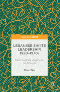 Lebanese Shi'ite Leadership, 1920-1970s : Personalities, Alliances, and Feuds