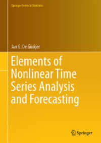 非線形時系列分析・予測の基礎<br>Elements of Nonlinear Time Series Analysis and Forecasting (Springer Series in Statistics)