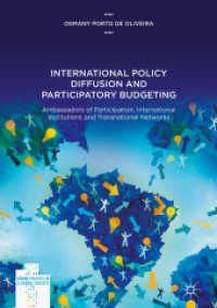 International Policy Diffusion and Participatory Budgeting : Ambassadors of Participation, International Institutions and Transnational Networks (Urban Politics in a Global Society)