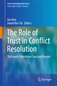 紛争解決における信頼の役割：イスラエル－パレスチナの事例<br>The Role of Trust in Conflict Resolution : The Israeli-Palestinian Case and Beyond (Peace Psychology Book Series)