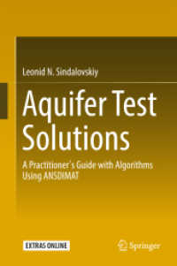 Aquifer Test Solutions : A Practitioner's Guide with Algorithms Using ANSDIMAT