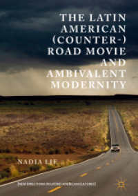 The Latin American (Counter-) Road Movie and Ambivalent Modernity (New Directions in Latino American Cultures)