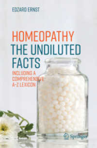 Homeopathy - the Undiluted Facts : Including a Comprehensive A-Z Lexicon