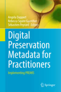 Digital Preservation Metadata for Practitioners : Implementing PREMIS