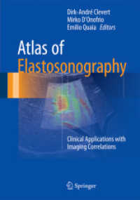 Atlas of Elastosonography : Clinical Applications with Imaging Correlations