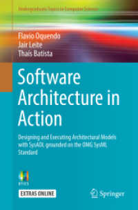 Software Architecture in Action : Designing and Executing Architectural Models with SysADL Grounded on the OMG SysML Standard (Undergraduate Topics in Computer Science)