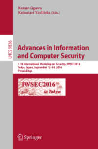 Advances in Information and Computer Security : 11th International Workshop on Security, IWSEC 2016, Tokyo, Japan, September 12-14, 2016, Proceedings (Lecture Notes in Computer Science)