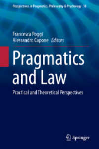 語用論と法<br>Pragmatics and Law : Practical and Theoretical Perspectives (Perspectives in Pragmatics, Philosophy & Psychology)
