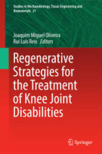 Regenerative Strategies for the Treatment of Knee Joint Disabilities (Studies in Mechanobiology, Tissue Engineering and Biomaterials)