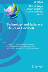 Technology and Intimacy: Choice or Coercion : 12th IFIP TC 9 International Conference on Human Choice and Computers, HCC12 2016, Salford, UK, September 7-9, 2016, Proceedings (Ifip Advances in Information and Communication Technology)