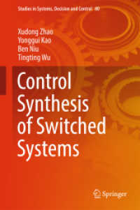 Control Synthesis of Switched Systems (Studies in Systems, Decision and Control)