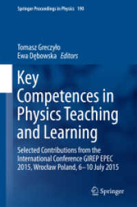 Key Competences in Physics Teaching and Learning : Selected Contributions from the International Conference GIREP EPEC 2015, Wrocław Poland, 6-10 July 2015 (Springer Proceedings in Physics)
